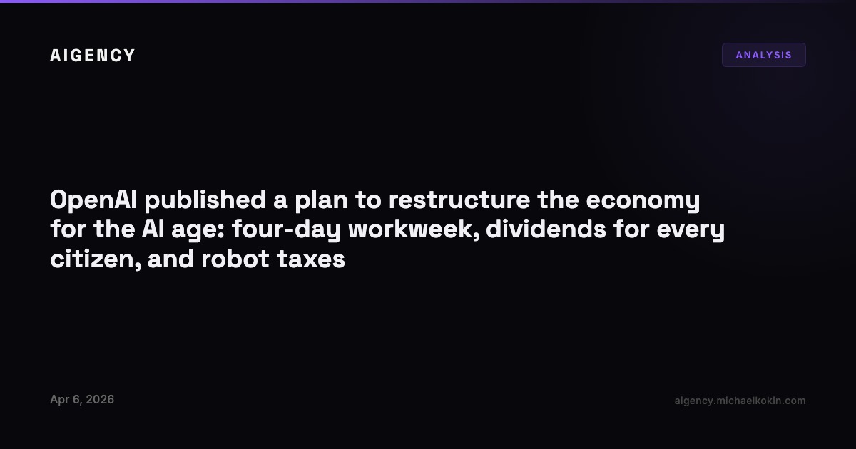 Openai Restructuring OpenAI proposes restructuring the economy for the AI age | AIGENCY